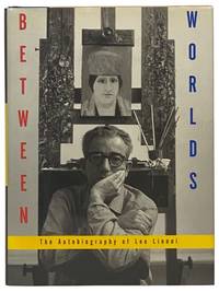 Between Worlds: The Autobiography of Leo Lionni