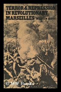 Terror and Repression in Revolutionary Marseilles