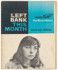 Left Bank This Month - Volume 2, Number 1 by (CORSO, Gregory, Willam Burroughs, Allen Ginsberg, Jack Kerouac, Harold Chapman, and Verta Kali Smart, et al.) SHERIDAN, Ronald, edited by - 1958