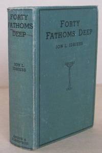 Forty Fathoms Deep