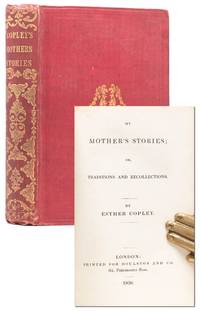 My Mother's Stories; or, Traditions and Recollections