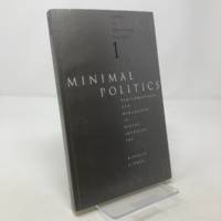 Minimal Politics: Performativity and Minimalism in Recent American Art : 1, Issues in Cultural...