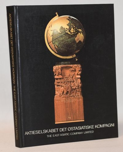 Aktieselskabet det Østasiatiske Kompagni. The…