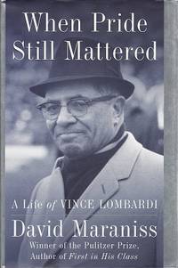 cover of When Pride Still Mattered: A Life of Vince Lombardi