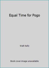 Equal Time for Pogo