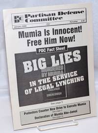 Mumia is Innocent: Free Him Now!: PDC Fact Sheet; Big lies in the service of legal lynching Partisan Defense Committee Pamphlet, January 2008