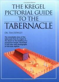 The Kregel Pictorial Guide to the Tabernacle
