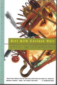 GIRL WITH CURIOUS HAIR by Wallace, David Foster - 1989