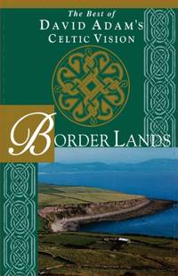 Border Lands : The Best of David Adam's Celtic Vision