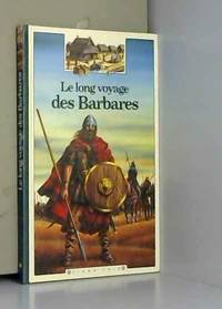 Le long voyage des barbares by Bombarde O - 1987