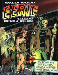 Wally Wood: Eerie Tales of Crime Horror
