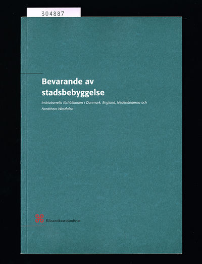 Bevarande av stadsbebyggelse. Institutionella…