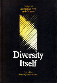 Diversity Itself: Essays in Australian Arts and Culture (Exeter Studies in American and Commonwealth Arts, Vol 1)