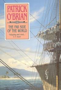 The Far Side of the World. by O'Brian, Patrick - 1992