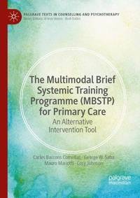The Multimodal Brief Systemic Training Programme (MBSTP) for Primary Care : An Alternative...