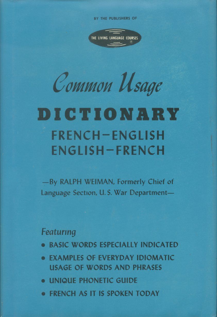 Common usage dictionary, FrenchEnglish, EnglishFrench by Weiman