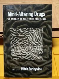 MIND-ALTERING DRUGS The Science of Subjective Experience