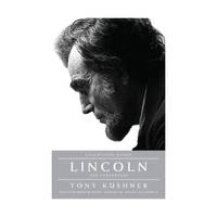 Lincoln: The Screenplay