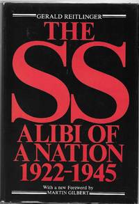 The SS: Alibi of A Nation 1922-1945