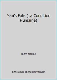 Man's Fate (La Condition Humaine)