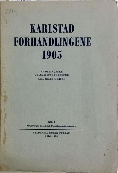 Karlstadforhandlingene 1905. Referat fra de møter…