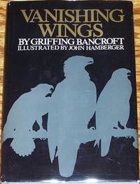 cover of Vanishing Wings, a Tale of Three Birds of Prey