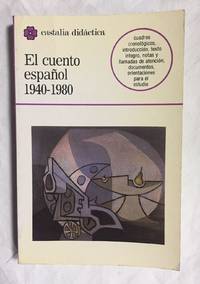 EL CUENTO ESPAÑOL, 1940-1980 (Selección). Introducción, bibliografía, notas y llamadas de...
