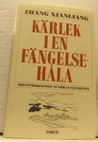 Kärlek i en fängelsehåla. Två berättelser från…
