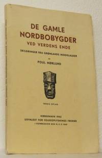 De gamle Nordbobygder ved verdens ende.…