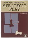Strategic Play (Grandmaster Preparation)