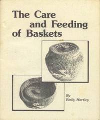 image of The Care and Feeding of Baskets; a Book on Basketry Conservation