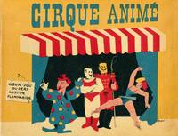 image of Le Cirque Animé. Album-Jeu du Père Castor Flammarion