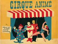 Le Cirque AnimÃ©. Album-Jeu du PÃ¨re Castor Flammarion by Mentzel, Albert