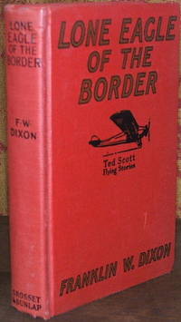 cover of Ted Scott Flying Stories : The Lone Eagle of the Border
