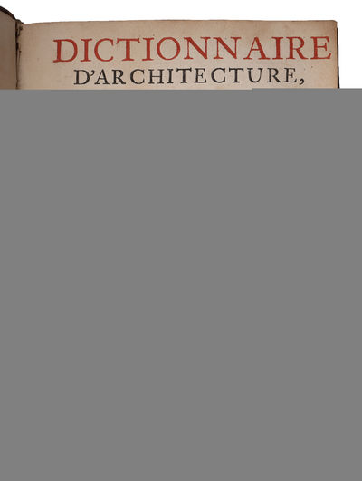 Cours d'architecture qui comprend les ordres de Vignole. Nouvelle & Troisieme Edition. 2 vols. (Title-page on vol. 2: Dictionnaire D'Architecture) - ["THE BEST WORK OF ITS KIND YET ISSUED"] (photo 4)