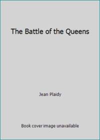 The Battle of the Queens