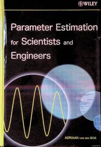 Parameter Estimation for Scientists and Engineers