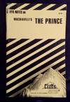 Cliffs Notes on Machiavelli's The Prince