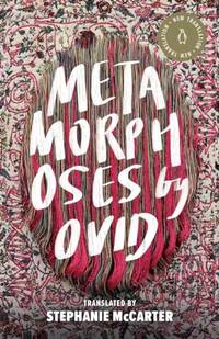 Metamorphoses (Penguin Classics Hardcover)