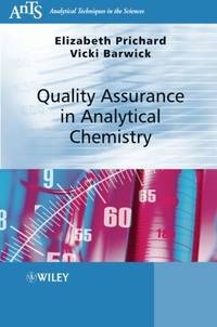 Quality Assurance in Analytical Chemistry (Analytical Techniques in the Sciences (AnTs) *)