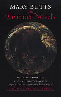 The Taverner Novels: "Armed with Madness" and "Death of Felicity Taverner"