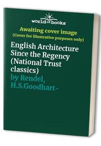 English Architecture Since the Regency (National Trust classics)