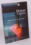 OrientExpress; the best of contemporary writing from Enlargemenr Europe volumes 1 & 2, Autumn 2002