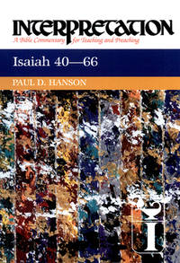 Isaiah 40-66 : Interpretation - A Bible Commentary for Teaching and Preaching