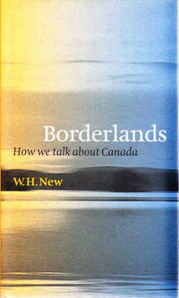 Borderlands: How We Talk About Canada