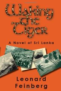 Waking the Tiger: A Novel of Sri Lanka