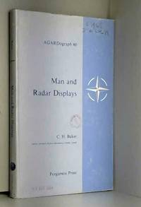 Man and Radar Displays. AGAR Dograph 60 by Baker C H - 1962