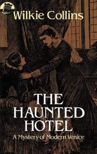 The Haunted Hotel: A Mystery of Modern Venice