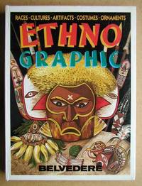 Ethno Graphic. Races, Cultures, Artifacts, Costumes, Ornaments. Belvedere Designbook Volume 24.