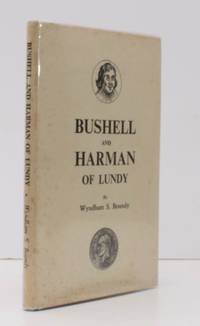 image of Bushell and Harman of Lundy. NEAR FINE COPY IN UNCLIPPED DUSTWRAPPER
